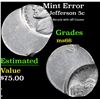 Image 1 : Mint Error Struck 60% off Center . Jefferson Nickel 5c Grades GEM+ Unc