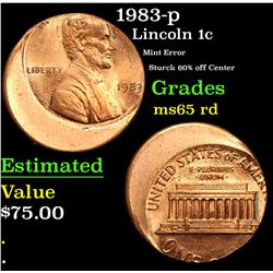 1983-p Mint Error Sturck 60% off Center Lincoln Cent 1c Grades GEM Unc RD