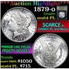 Image 1 : ***Auction Highlight*** 1879-o . . Morgan Dollar $1 Graded Choice Unc DMPL By USCG (fc)