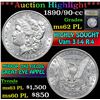 Image 1 : *Auction Highlight* 1890/90-cc Vam 3 I-4 R-4 . Morgan Dollar $1 Graded Select Unc PL By USCG (fc)