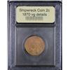 Image 2 : *Auction Highlight* 1870 Shipwreck Coin SS Sherman Two Cent Piece 2c Graded vg details By USCG (fc)