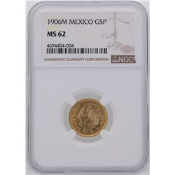 1906M Mexico 5 Pesos Gold Coin NGC MS62