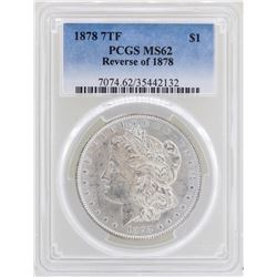 1878 7TF Reverse of 1878 $1 Morgan Silver Dollar Coin PCGS MS62