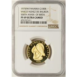 1975 FM Panama 100 Balboas Vasco Nunez NGC PF69 Ultra Cameo