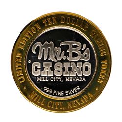 .999 Fine Silver Mr. B's Casino Mill City, Nevada $10 Limited Edition Gaming Tok