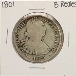 1801 Mexico Carlous IIII 8 Reales Silver Coin