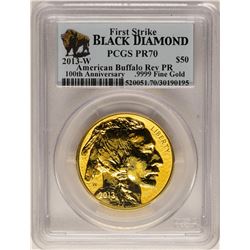 2013-W $50 American Buffalo Gold Coin PCGS PR70 First Strike Black Diamond