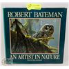 Image 1 : ROBERT BATEMAN AN ARTIST IN NATURE HARD COVER BOOK