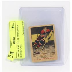 PARKHURST 1951-52 #40 BODNAR ROOKIE CARD