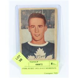 PARKHURST 1953-54 #15 MORRISON HOCKEY CARD