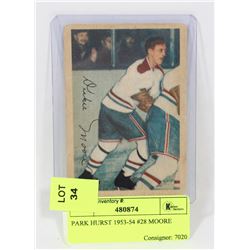 PARKHURST 1953-54 #28 MOORE HOCKEY CARD