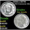 Image 1 : 1950-s BTW Old Commem Half Dollar 50c Grades Unc Details