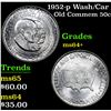 Image 1 : 1952-p Wash/Car Old Commem Half Dollar 50c Grades Choice+ Unc