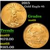 Image 1 : 2015 Gold Eagle Five Dollars $5 Grades GEM++ Unc