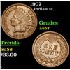 Image 1 : 1907 Indian Cent 1c Grades Select AU