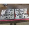 Image 1 : LOT OF 2 METAL SIGNS (HUNTING WITH PERMISSION ONLY)