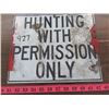 Image 3 : LOT OF 2 METAL SIGNS (HUNTING WITH PERMISSION ONLY)
