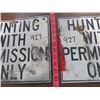 Image 4 : LOT OF 2 METAL SIGNS (HUNTING WITH PERMISSION ONLY)