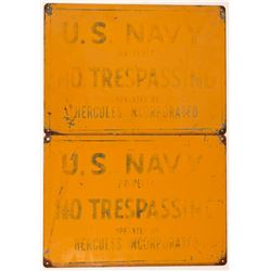 Two US Navy / Hercules NO TRESPASSING Signs   (108244)