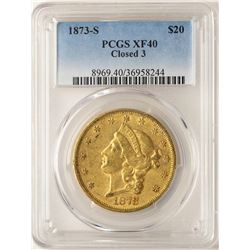 1873-S Closed 3 $20 Liberty Head Double Eagle Gold Coin PCGS XF40