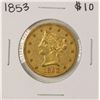 Image 1 : 1853 $10 Liberty Head Eagle Gold Coin