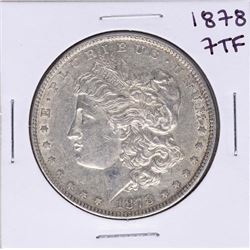 1878 7TF $1 Morgan Silver Dollar Coin