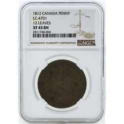 1812 Canada Penny LC-47D1 12 Leaves Coin NGC XF45BN