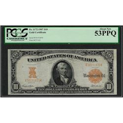 1907 $10 Gold Certificate Note Fr.1172 PCGS About New 53PPQ