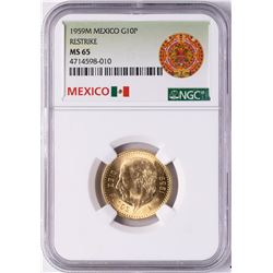 1959M Mexico 10 Pesos Restrike Gold Coin NGC MS65