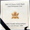 Image 4 : 2001 1/4 OZ. GOLD MAPLE LEAF HOLOGRAM COIN