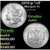 Image 1 : 1878-p 7/8tf Vam 37 7/4tf . Morgan Dollar $1 Grades Select+ Unc