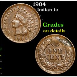 1904 . . Indian Cent 1c Grades AU Details