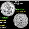 Image 1 : 1880-o . . Morgan Dollar $1 Grades Unc Details