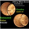 Image 1 : 1983-p Mint Error Struck 50% Off Center . Lincoln Cent 1c Grades Choice Unc RD