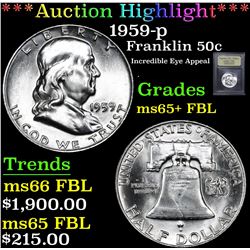 ***Auction Highlight*** 1959-p Incredible Eye Appeal . Franklin Half Dollar 50c Graded GEM+ FBL By U