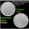 Image 1 : Blank Planchet Mint Error . Jefferson Nickel 5c Grades Select Unc