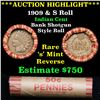 Image 1 : ***Auction Highlight*** Indian 1c Shotgun Roll, 1909 end, KEY date 's' mint on the other, Wow! (fc)