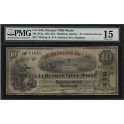 UNIQUE TROPHY NOTE - Banque Ville-Marie $10, 1873
