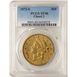 1873-S Closed 3 $20 Liberty Head Double Eagle Gold Coin PCGS XF40