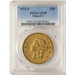 1873-S Closed 3 $20 Liberty Head Double Eagle Gold Coin PCGS VF35