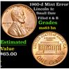 Image 1 : 1960-d Mint Error Small Date Filled 6 & B Lincoln Cent 1c Grades Select Unc BN