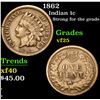 Image 1 : 1862 Strong for the grade . Indian Cent 1c Grades vf+