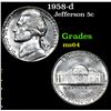 Image 1 : 1958-d . . Jefferson Nickel 5c Grades Choice Unc