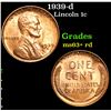 Image 1 : 1939-d . . Lincoln Cent 1c Grades Select+ Unc RD