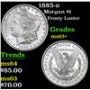 Image 1 : 1885-o Frosty Luster . Morgan Dollar $1 Grades Select+ Unc