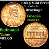 Image 1 : 1983-p Mint Error Brockage . Lincoln Cent 1c Grades GEM Unc RD