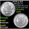 Image 1 : 1878-p 8tf Doubled Reverse 2 year type coin Morgan Dollar $1 Grades Select Unc