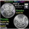 Image 1 : ***Auction Highlight*** 1921-p Ultra Rare in PL . Morgan Dollar $1 Graded Choice Unc PL By USCG (fc)
