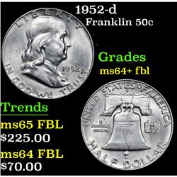 1952-d . . Franklin Half Dollar 50c Grades Choice Unc+ FBL