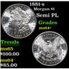 Image 1 : 1881-s Semi PL . Morgan Dollar $1 Grades Choice+ Unc